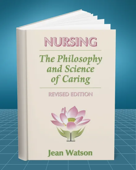 Nursing: The Philosophy and Science of Caring Revised edition