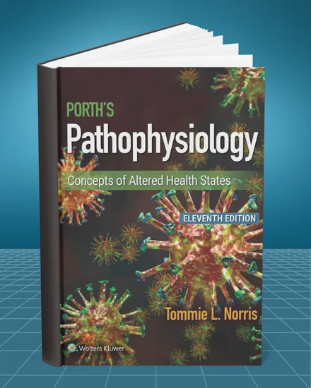 Porth's Pathophysiology Concepts of Altered Health States 11th edition