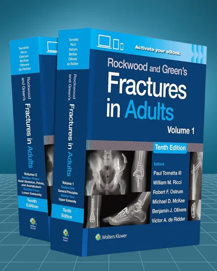 Rockwood and Green's Fractures in Adults 2 Volume Set 10th edition