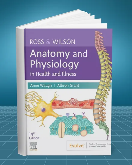 Ross and Wilson Anatomy and Physiology in Health and Illness 14th edition