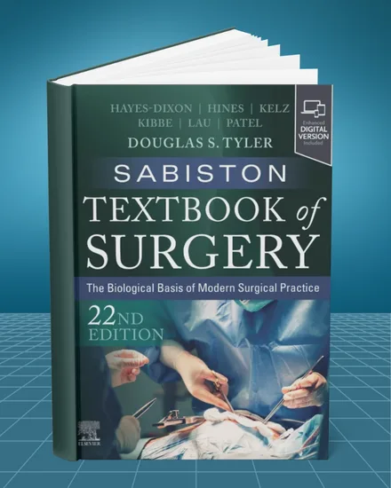 Sabiston Textbook of Surgery The Biological Basis of Modern Surgical Practice 22nd edition