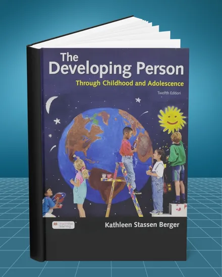 The Developing Person Through Childhood and Adolescence 12th edition