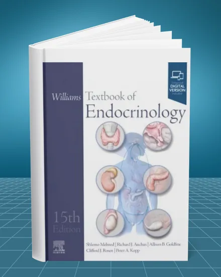 Williams Textbook of Endocrinology 15th edition