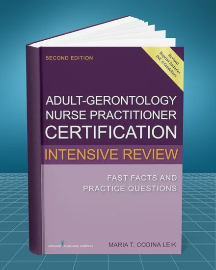 Adult-Gerontology Nurse Practitioner Certification Intensive Review: Fast Facts and Practice Questions 2nd edition