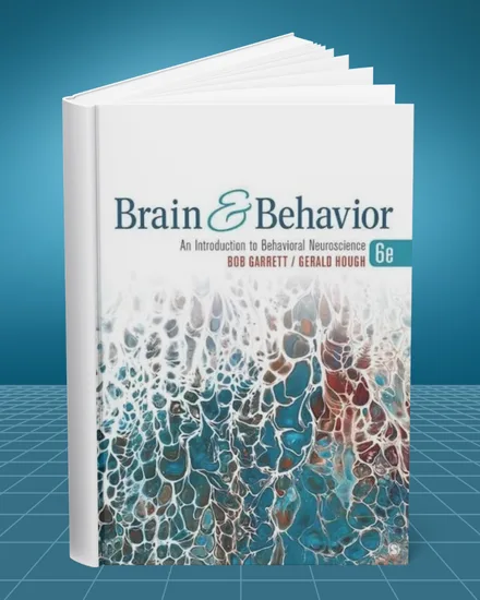 Brain & Behavior: An Introduction to Behavioral Neuroscience 6th edition