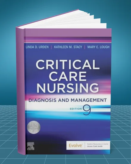 Critical Care Nursing Diagnosis and Management 9th edition