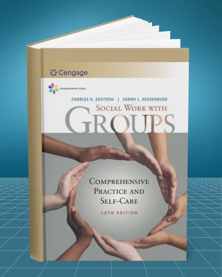 Empowerment Series Social Work with Groups Comprehensive Practice and Self Care 10th edition