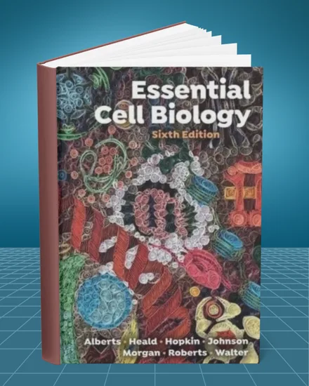 Essential Cell Biology 6th edition