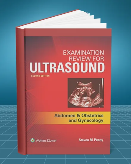 Examination Review for Ultrasound Abdomen and Obstetrics 2nd edition