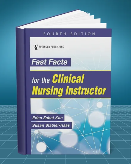 Fast Facts for the Clinical Nursing Instructor 4th edition