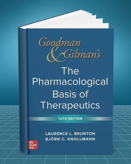Goodman and Gilman's The Pharmacological Basis of Therapeutics 14th edition
