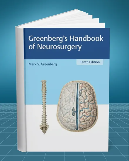 Greenberg's Handbook of Neurosurgery 10th edition