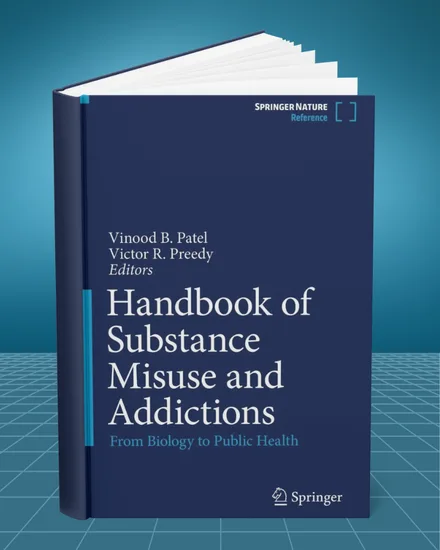Handbook of Substance Misuse and Addictions: From Biology to Public Health 1st edition