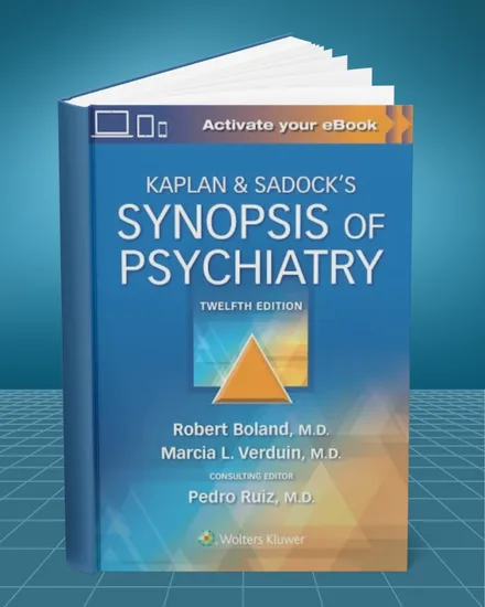 Kaplan and Sadock's Synopsis of Psychiatry 12th edition