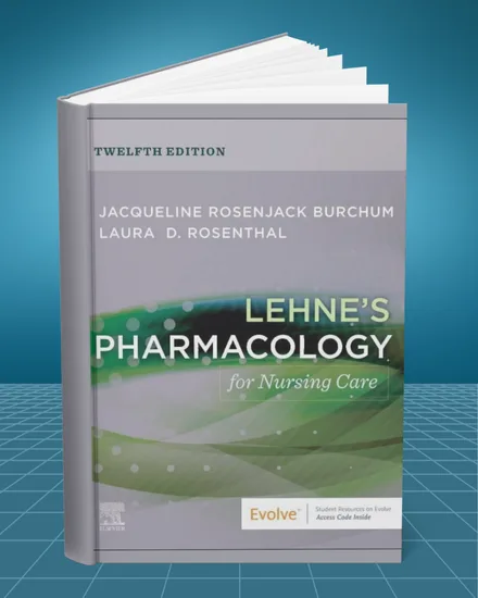 Lehne's Pharmacology for Nursing Care 12th edition