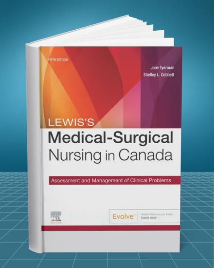 Lewis's Medical Surgical Nursing in Canada Assessment and Management of Clinical Problems 5th edition