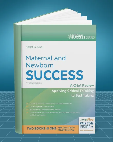 Maternal and Newborn Success A Q and A Review Applying Critical Thinking to Test Taking 3rd edition