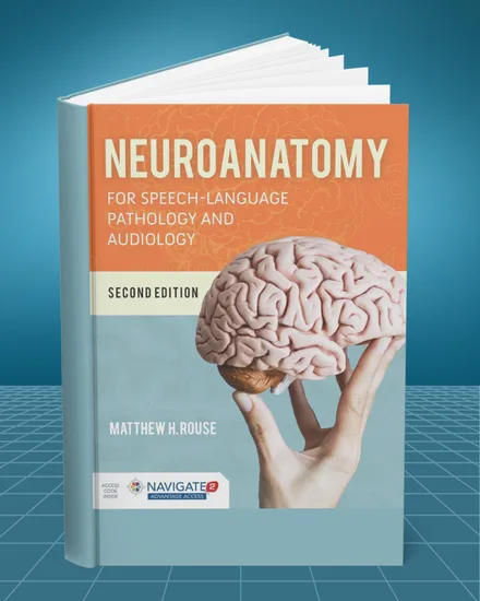 Neuroanatomy for Speech Language Pathology and Audiology 2nd edition